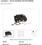 Genuine Ford Caliper G2MZ-2V120-BRM. Fixed Price $60.99.