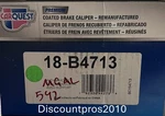 Carquest 18-B4713 Rear Right Or Left Brake Caliper Chevy Gmc Isuzu 1998-2005. Fixed Price $48.50.