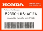Honda Genuine Arm Assy. (TYPE2) 52360-HL6-A01ZA. Fixed Price $458.70.