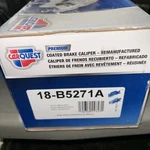 Carquest Premium 18-B5271 Remanufacture Front Disc Brake Caliper W/bracket. Fixed Price $80.00.