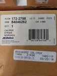 2003-17 Chev Gmc Express Savana Left Rear Caliper, Acdelco 172-2798, 84046262. Fixed Price $101.16.