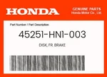Honda Genuine Disk, Fr. Brake 45251-HN1-003. Fixed Price $98.98.