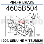 4605B504 Genuine Mitsubishi Pin,fr Brake. Fixed Price $9.44.