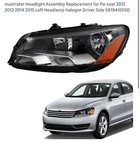 Munirater Headlight Assembly Replacement For 2012 2013 2014 2015 Passat Left. Fixed Price $42.00.