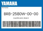 Yamaha Genuine Caliper Assy, Rear BR8-2580W-00-00. Fixed Price $231.99.